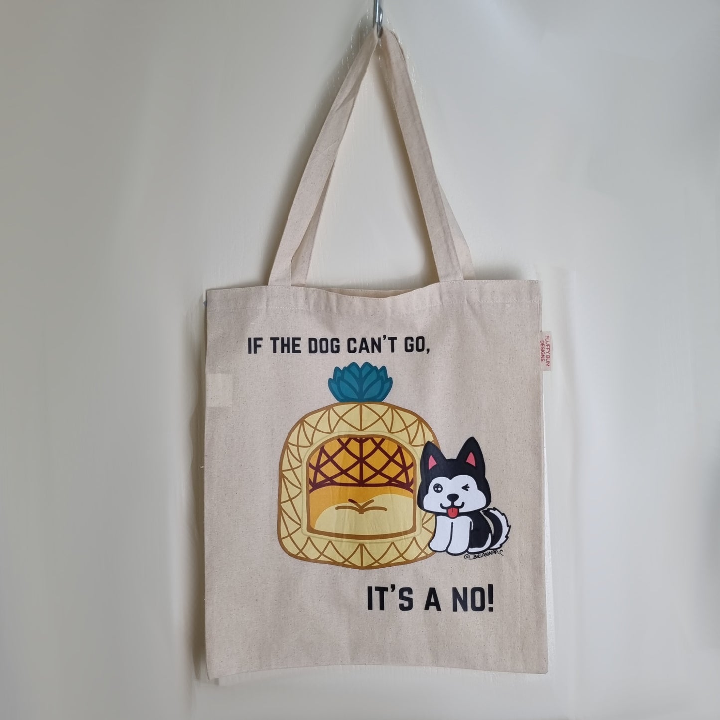 Dog Themed Tote Bag - If The Dog Can't Go, It's A No! - Cream