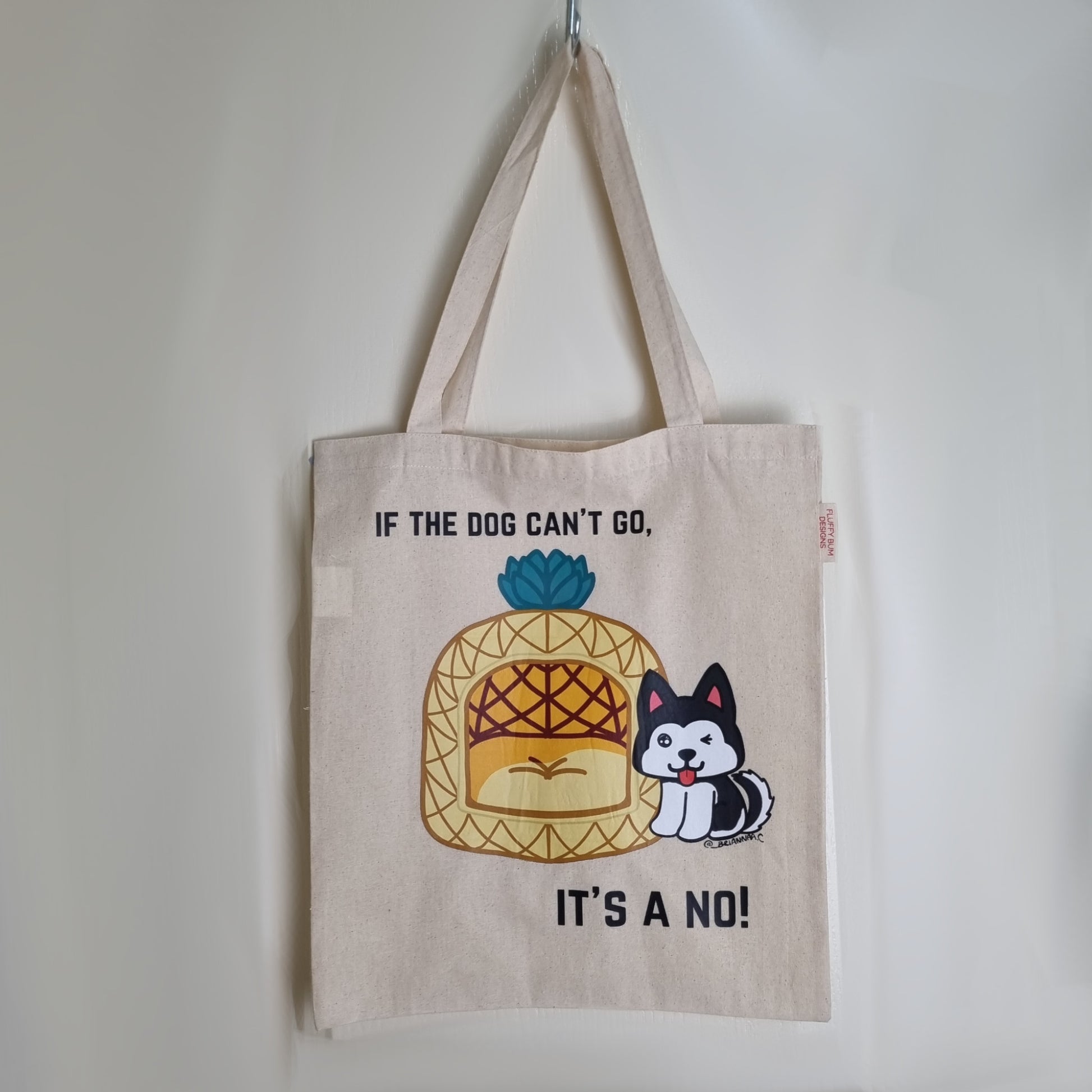 Dog Themed Tote Bag - If The Dog Can't Go, It's A No! - Cream