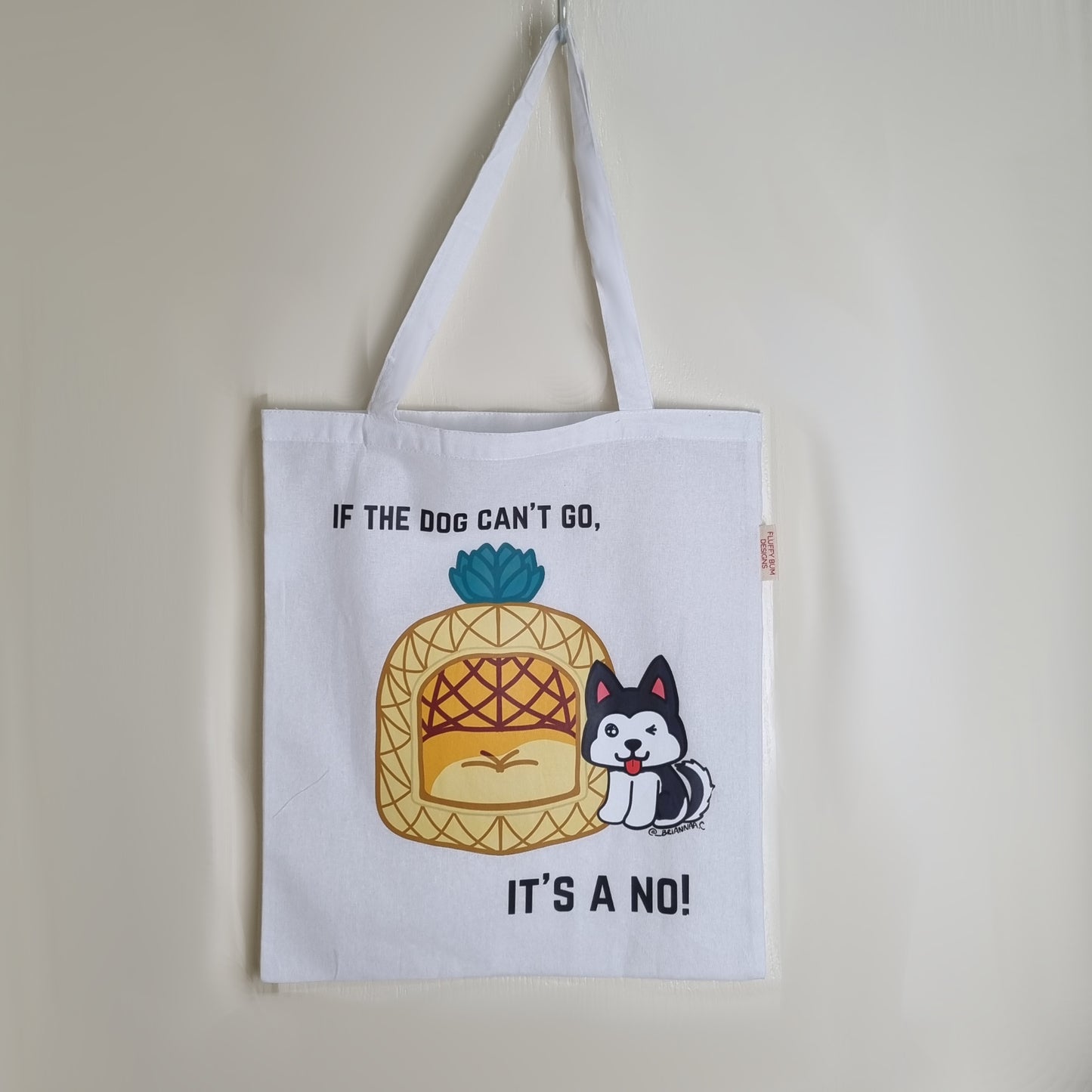 Dog Themed Tote Bag - If The Dog Can't Go, It's A No! - White